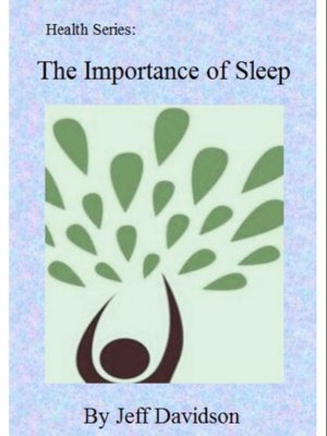 cover image of The Importance of Sleep